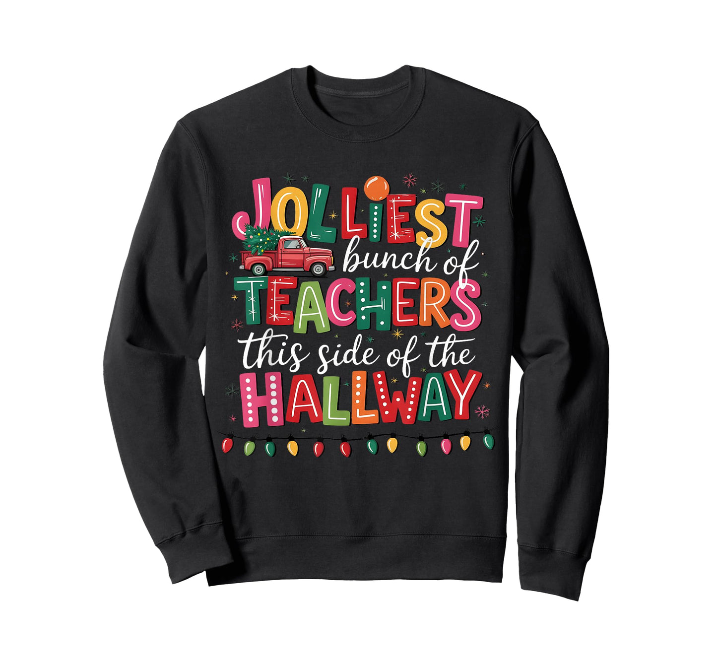 Jolliest Bunch of Teachers This Side of The Hallway Group T-Shirt