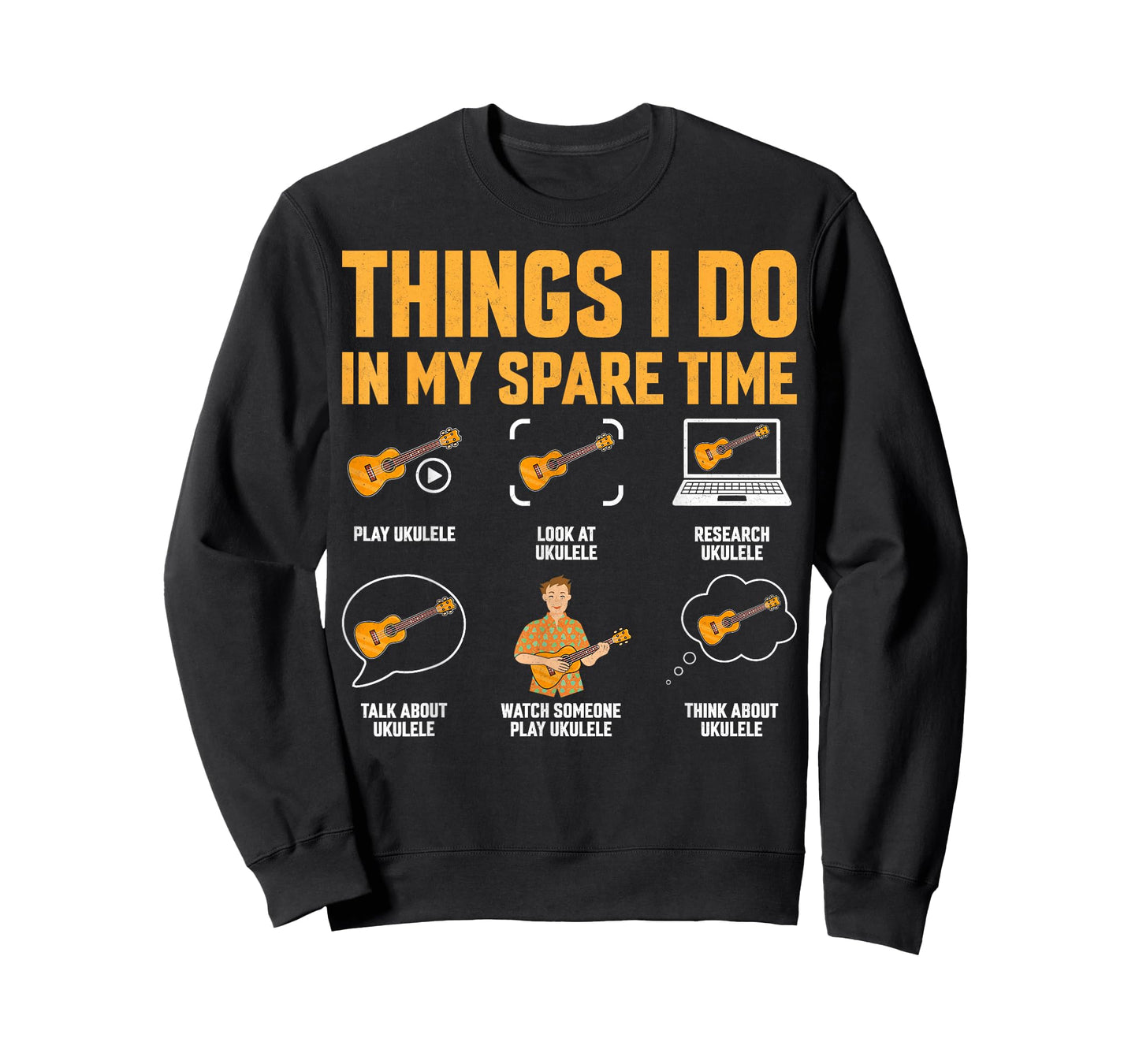 Things I Do in My Spare Time - Ukulele Lover Gifts T-Shirt