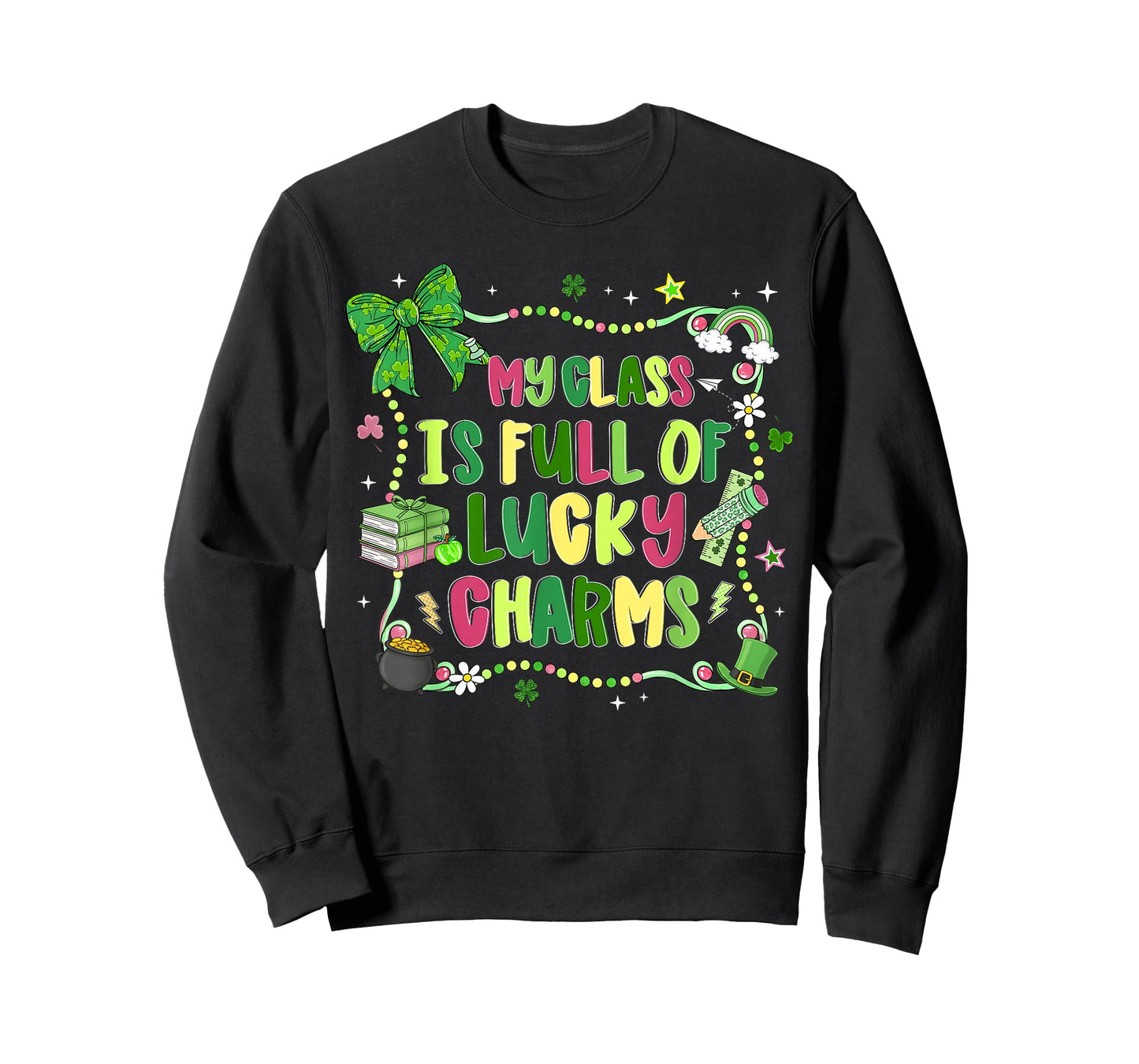 My Class is Full of Lucky Charms St Patricks Day Teacher T-Shirt