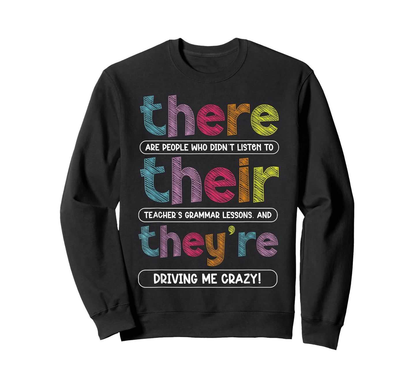 There Their They're English Grammar Teacher Funny Humor T-Shirt