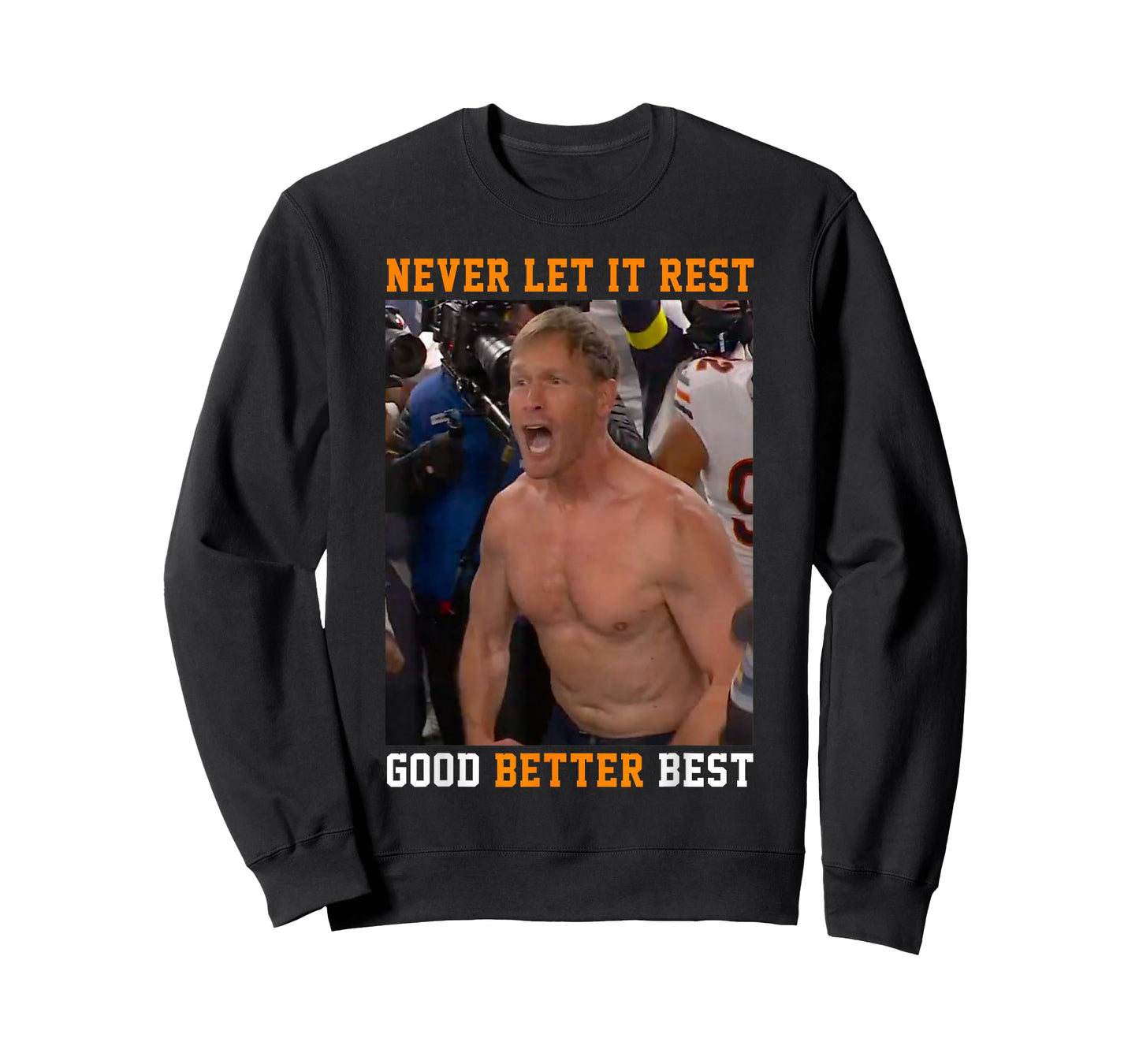 Never Let It Rest Good Better Best Ben Johnson T-Shirt