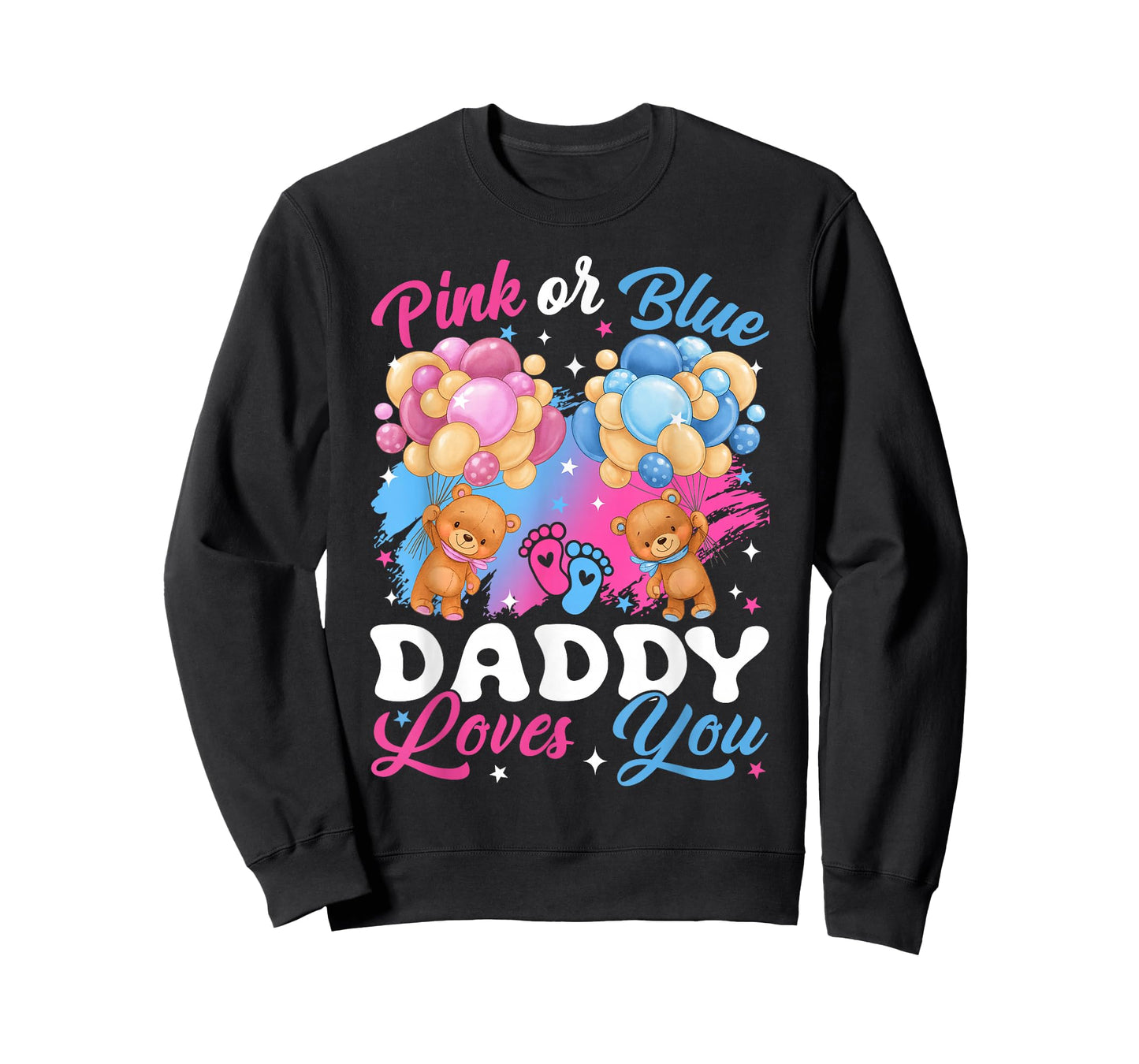 Bears Pink Or Blue Daddy Loves You Gender Reveal T-Shirt