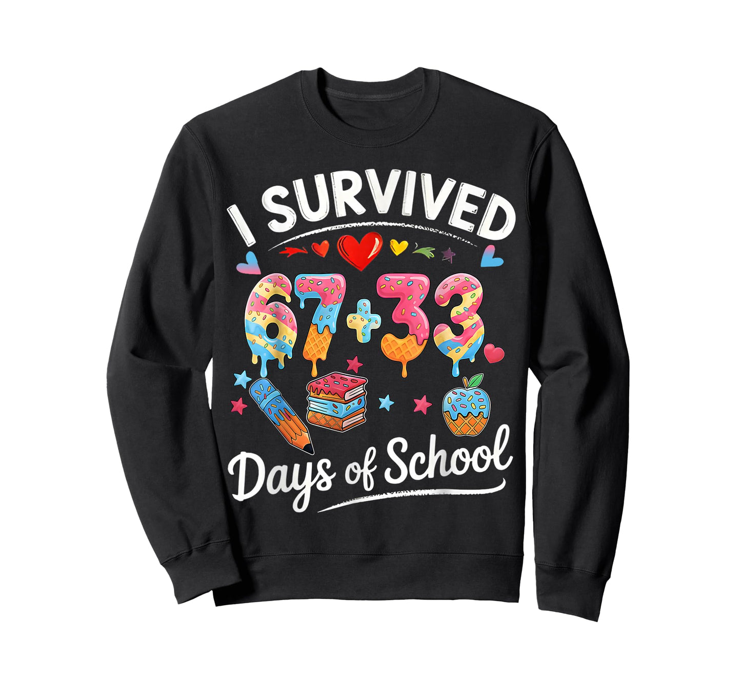 I Survived 67 + 33 Day of School Funny 6 7 Six Seven Teacher T-Shirt