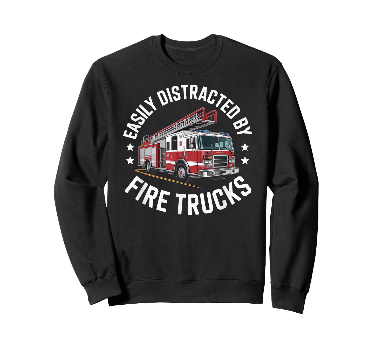 Easily Distracted by Fire Trucks Funny Firefighter Humor T-Shirt