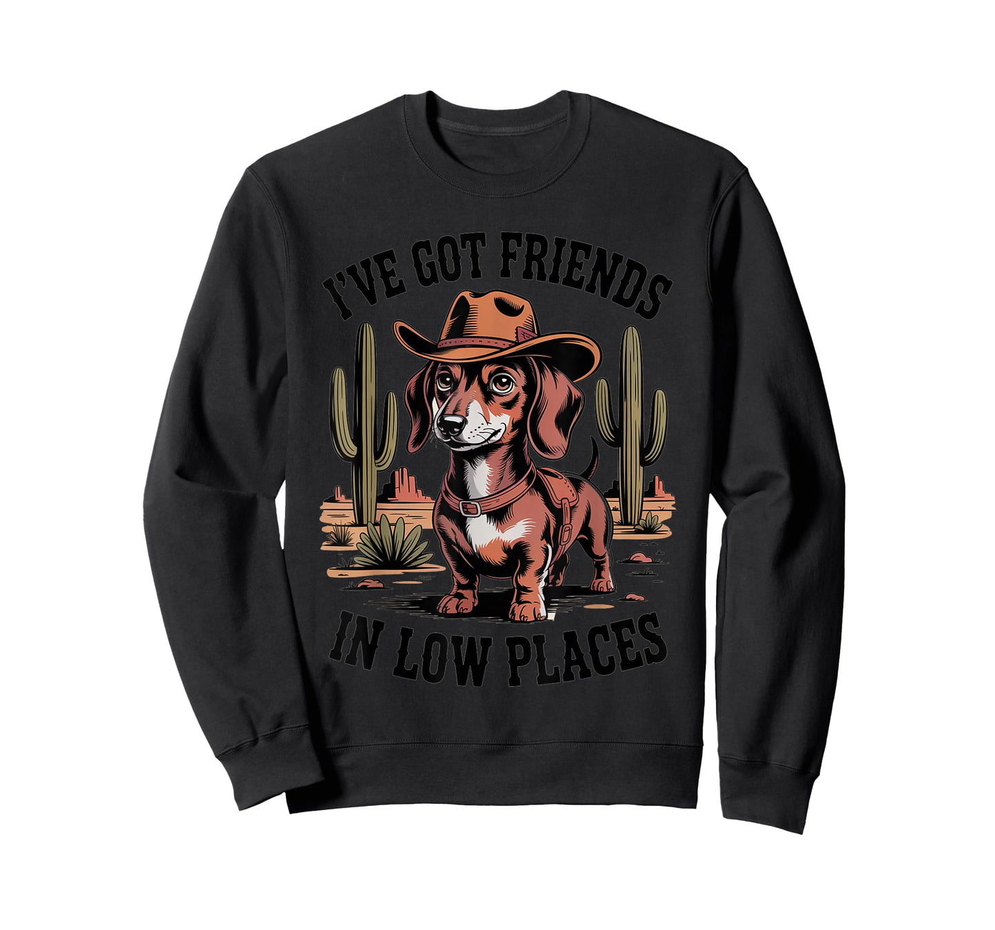 I've Got Friends in Low Places Dachshund Cowboy T-Shirt