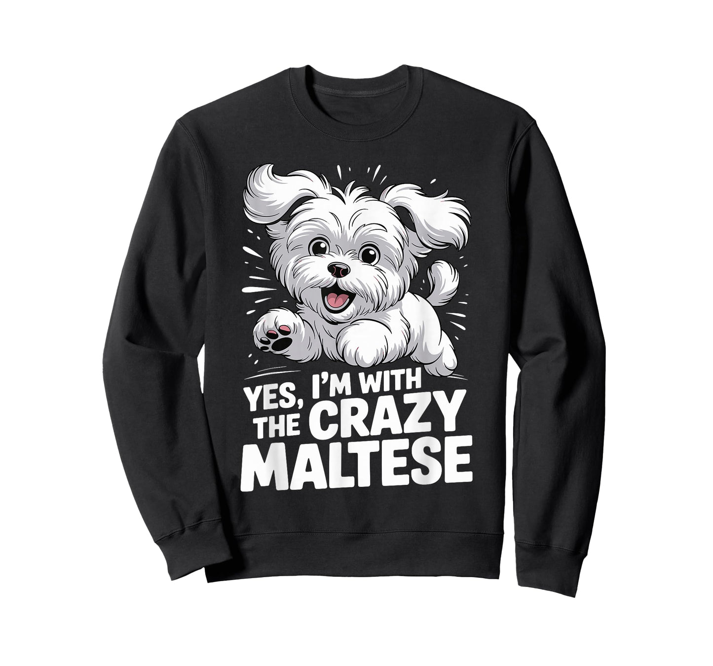 Funny Cute Pet Small Dog Pup Yes I'm with The Crazy Maltese T-Shirt