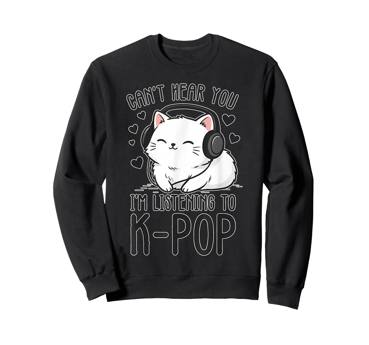 Can't Hear You, Listening K-Pop Cute Cat Music T-Shirt
