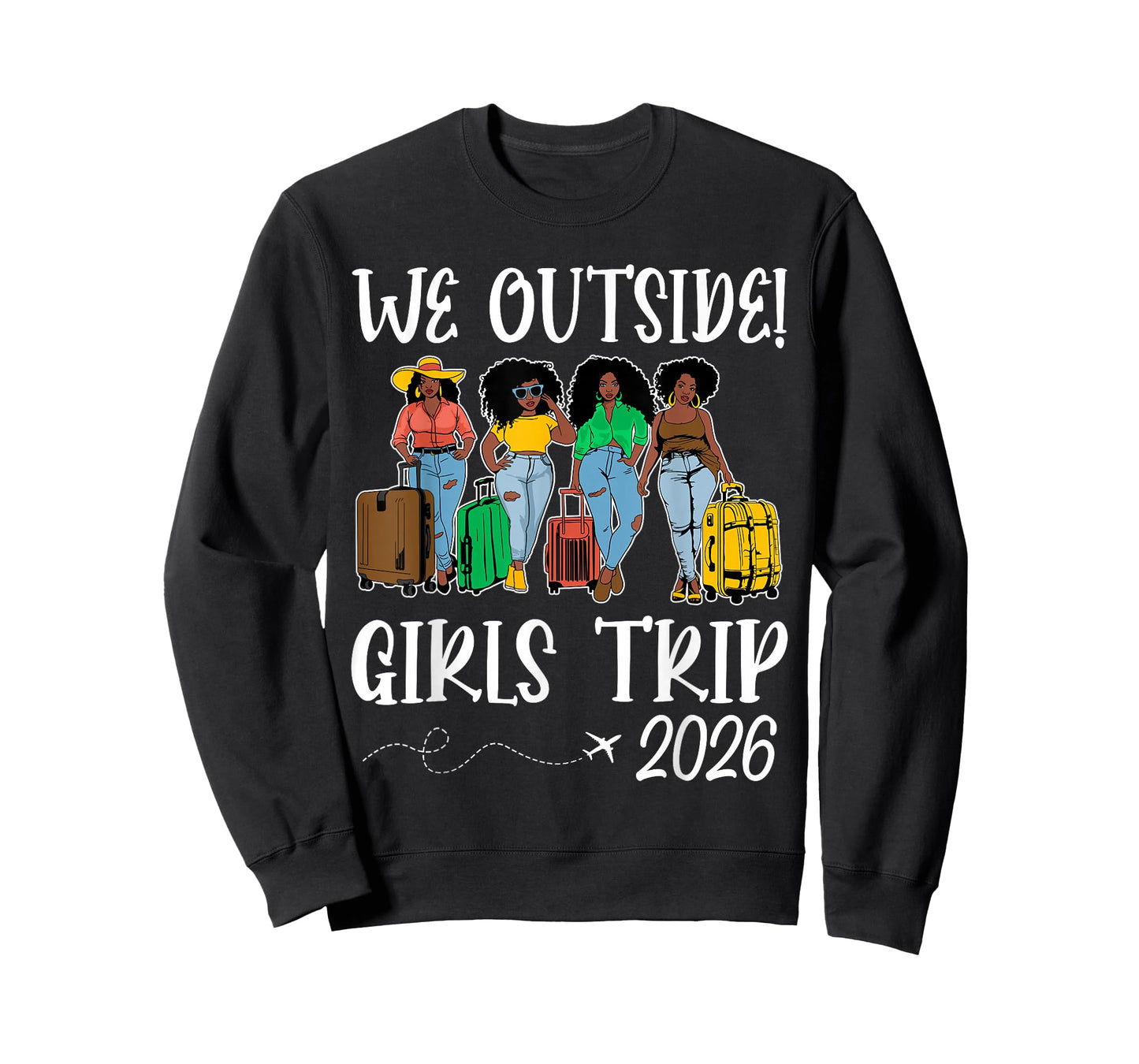 We Outside Girls Trip 2026 African American Afro Black Women T-Shirt