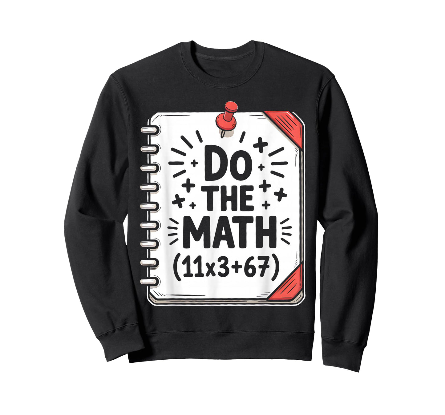 100 Days School Math Equation Do The Math 100 Funny 67 Meme T-Shirt