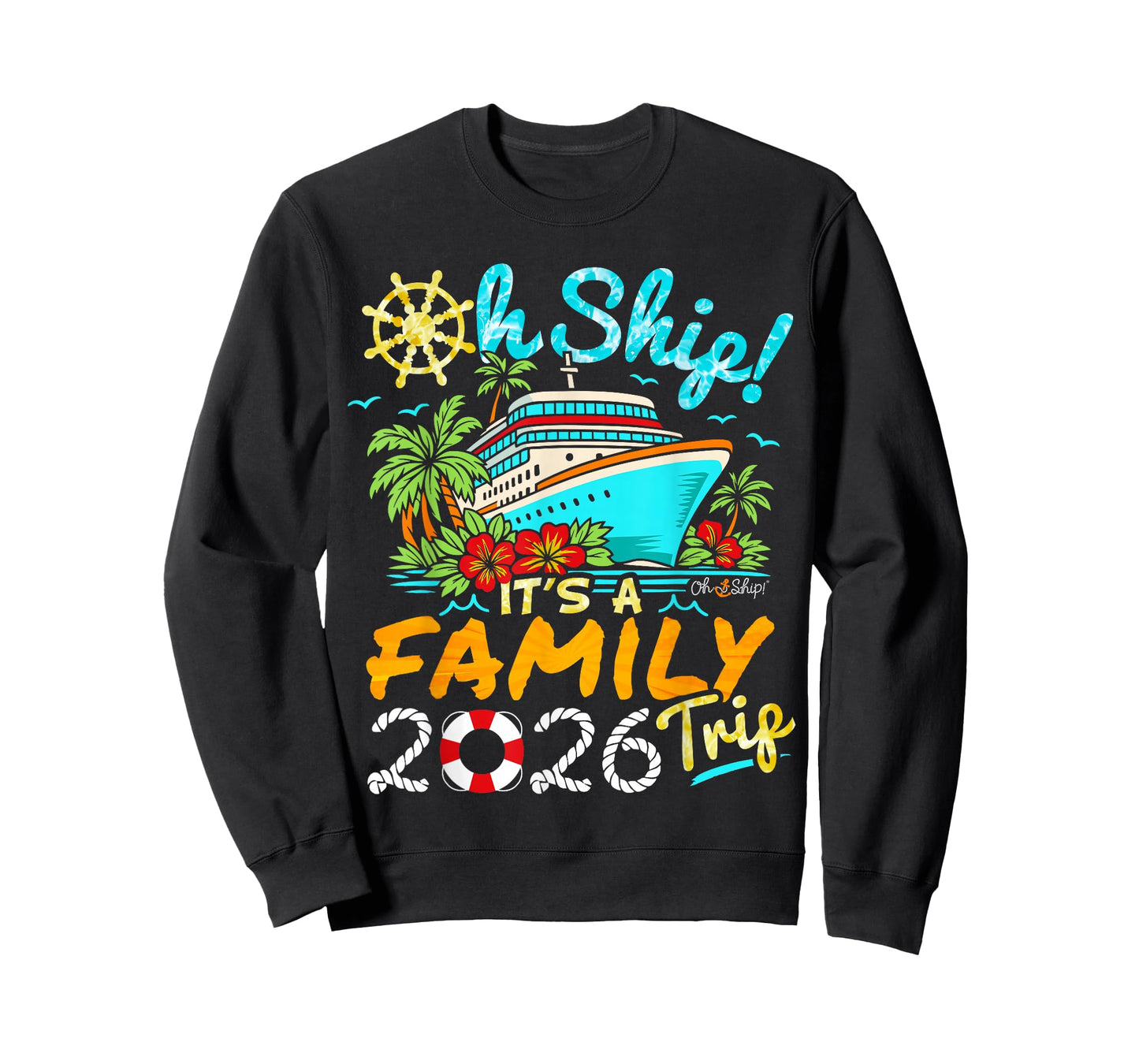 Oh Ship It's a Family Trip 2026 Matching Family 2026 Cruise T-Shirt