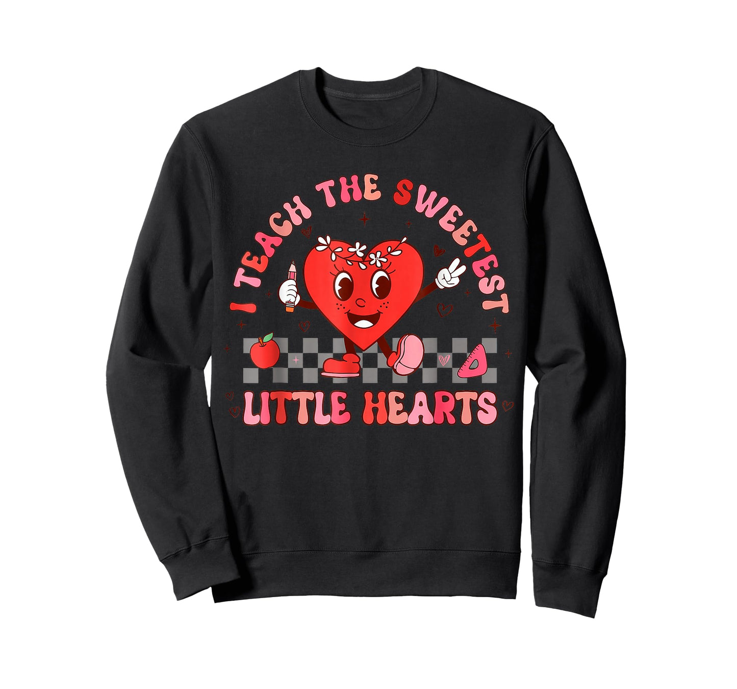 Valentines Day I Teach The Sweetest Little Hearts Teachers T-Shirt