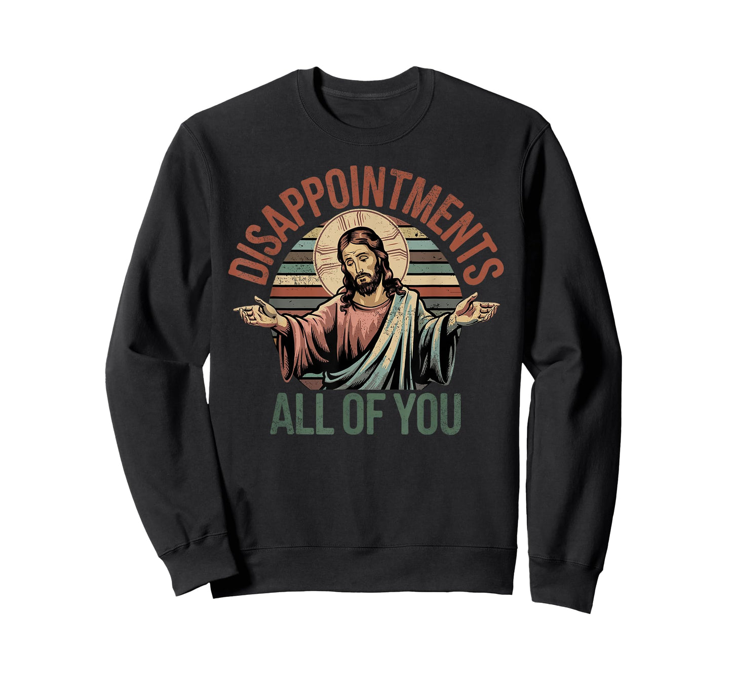 Vintage Disappointments Sarcastic All of You Christian Jesus T-Shirt