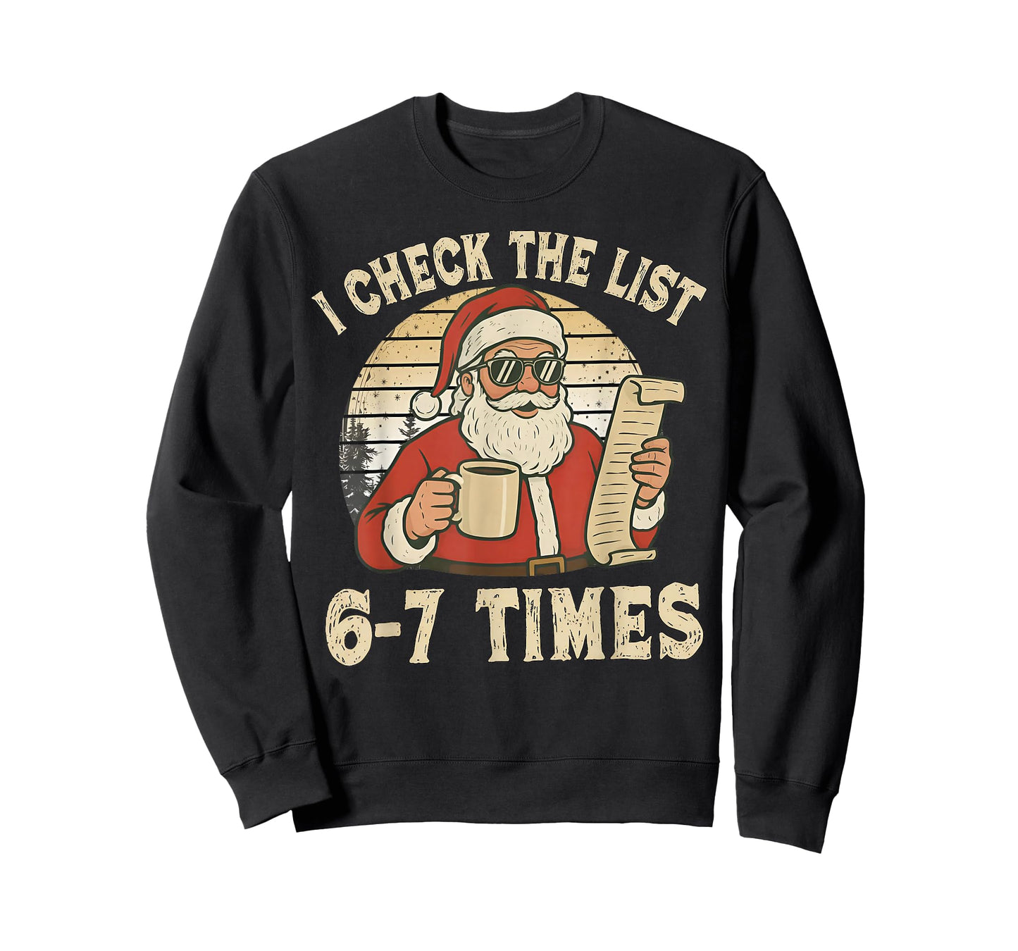 I Check The List 6-7 Times Santa T-Shirt