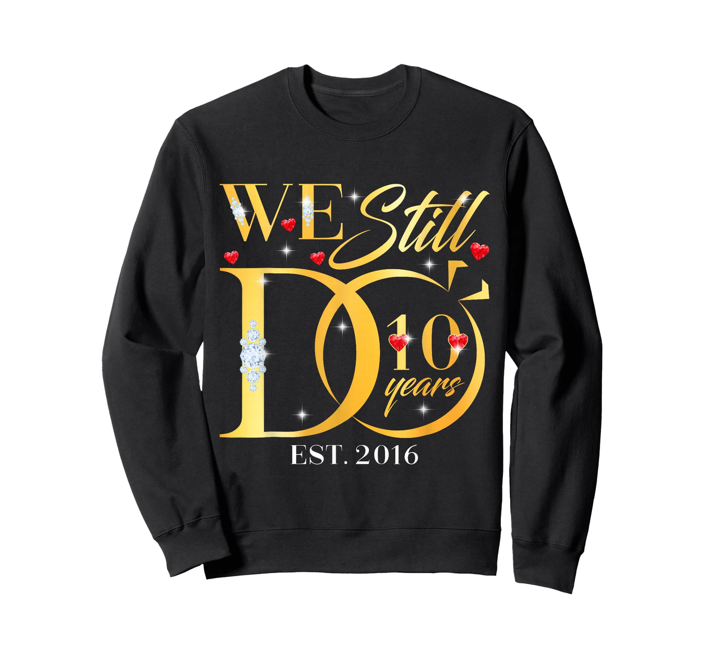 We Still Do 10 Years 10th Wedding Anniversary Couple Gift T-Shirt