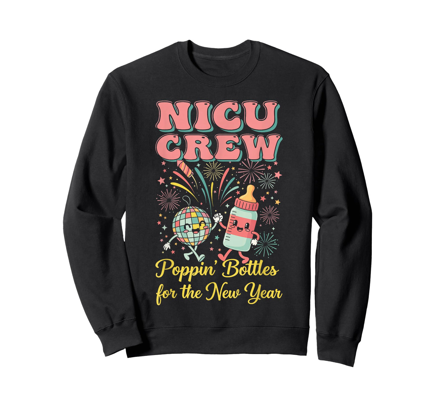 NICU New Years Shirt, Nurse Popping Bottles for The New Year T-Shirt