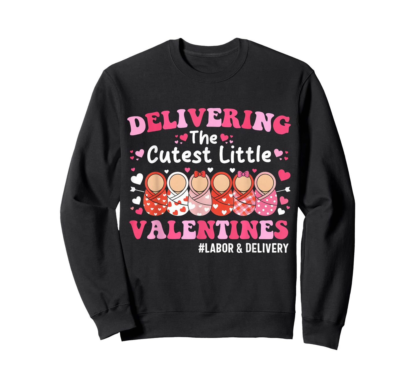 Cutest Little Valentines Labor & Delivery Valentine's Day T-Shirt