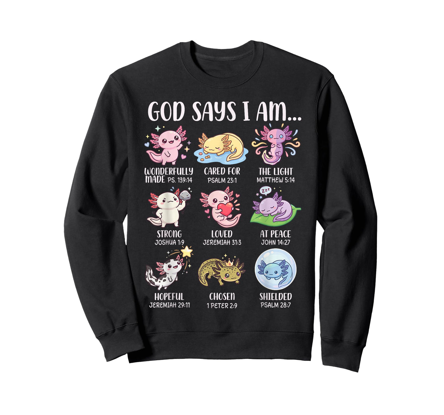 God Says I Am Bible Verses for Christian Girl Axolotl T-Shirt