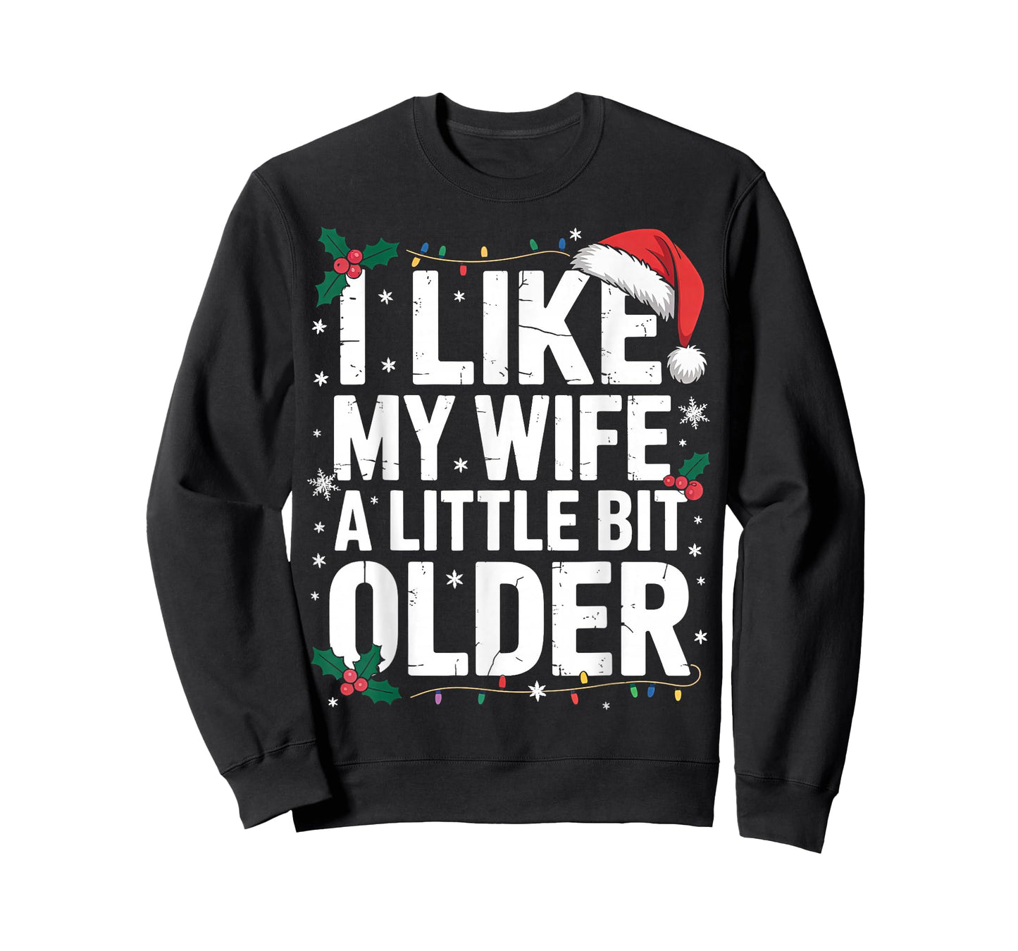 I Like My Wife A Little Bit Older Funny Husband Christmas T-Shirt
