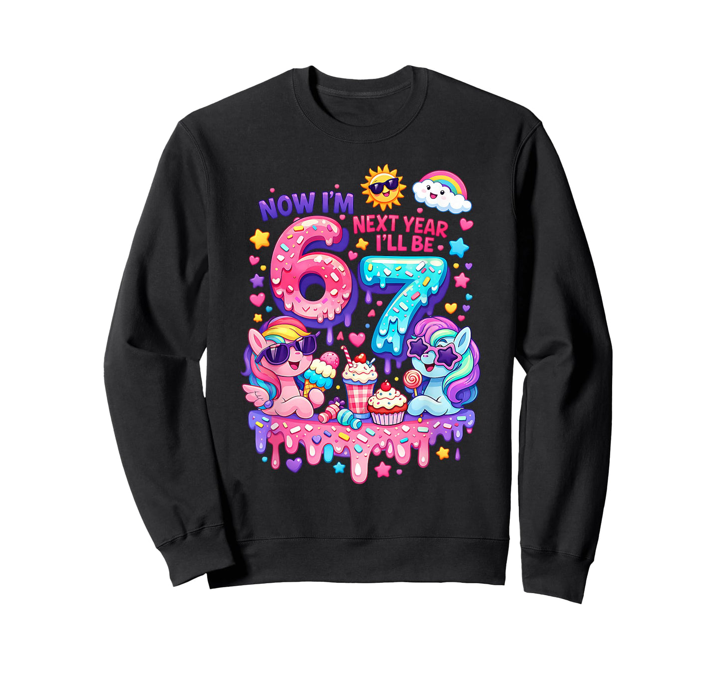Now I'm 6 Next Year I'll be 7 Colorful Pony 67 Meme Birthday T-Shirt
