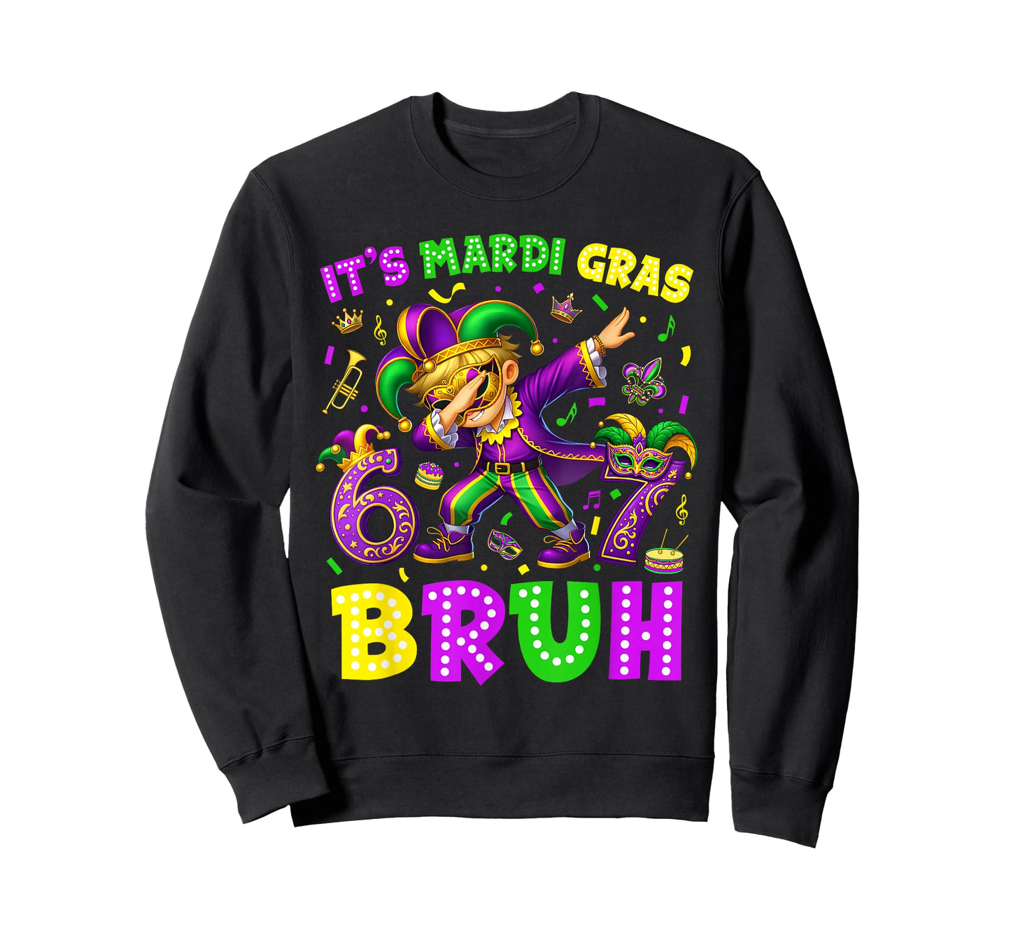 Its Mardi Gras Bruh 67 Six Seven Meme Slang Dabbing Boys Men T-Shirt