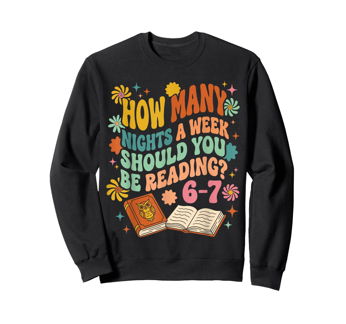 How Many Nights A Week Should You Be Reading 6-7 Classic T-Shirt