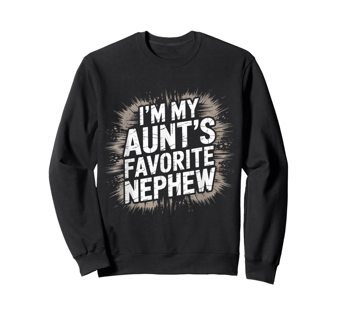 I’m My Aunt’s Favorite Nephew Favorite Kids Boys Men T-Shirt