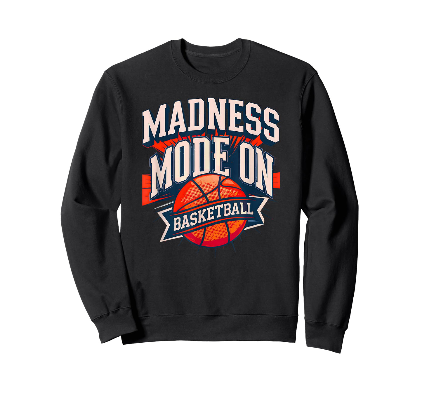 Basketball Madness Mode On, Funny Basketball Players Fans T-Shirt