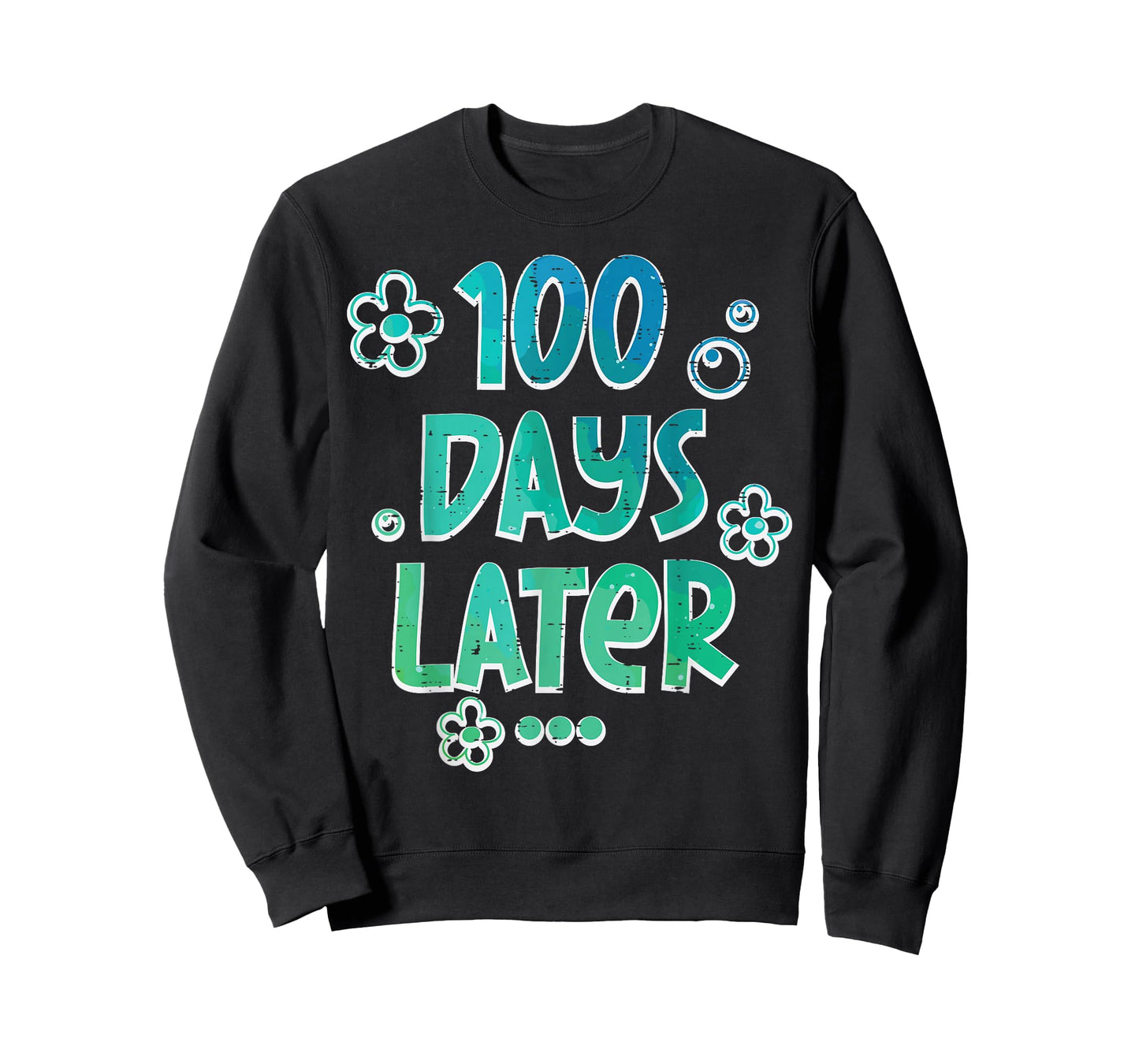 100 Days Later Funny 100th Day School Teacher Kids Men Women T-Shirt