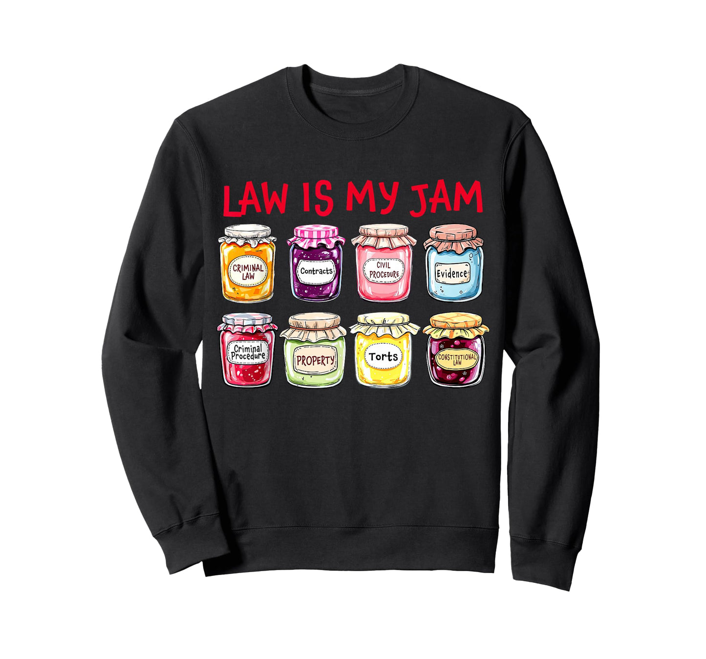 Law is My Jam Lawyer Attorneys Coworker Students Paralegals T-Shirt