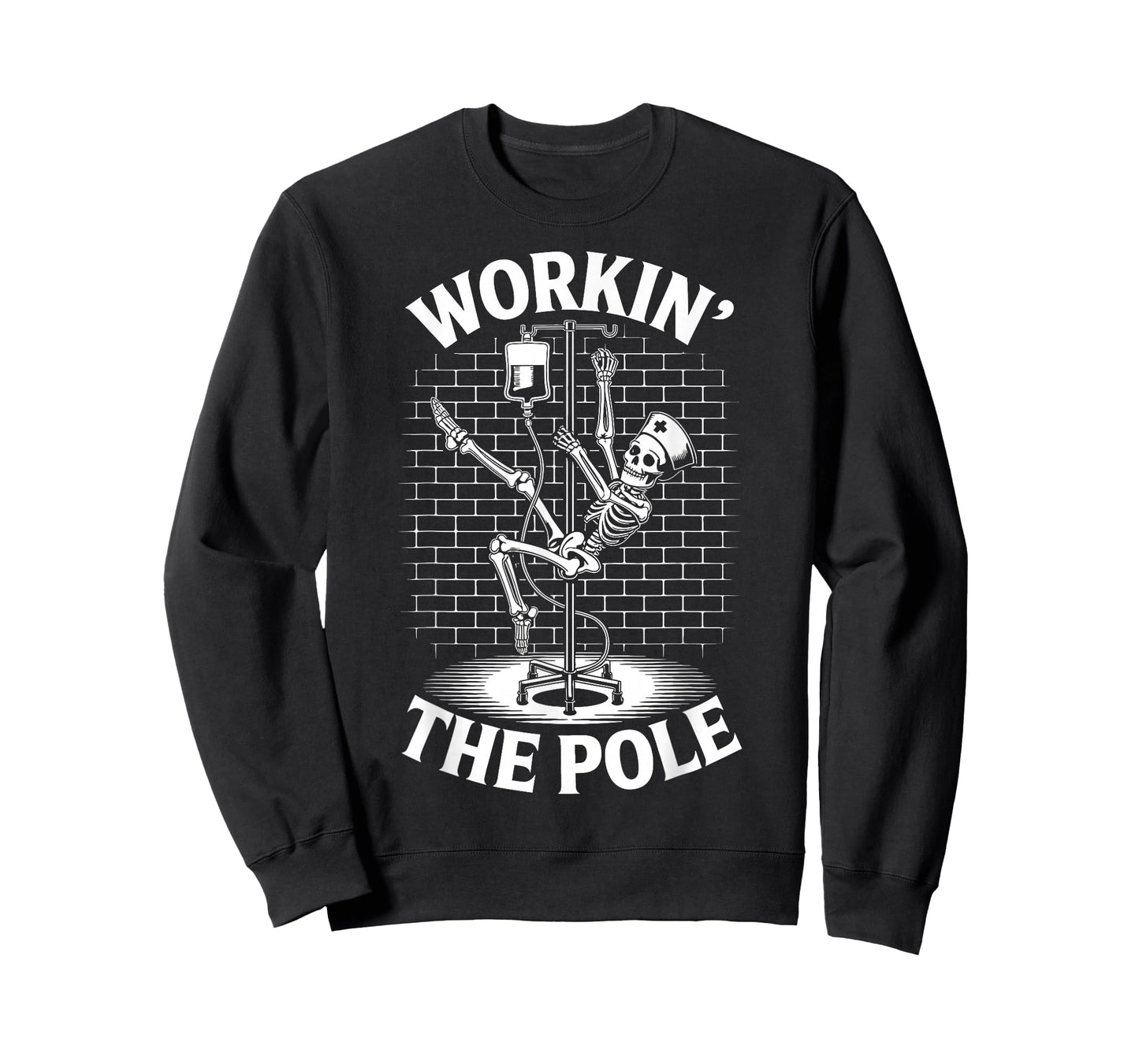 Working The Pole Funny Nurse ICU Emergency Department T-Shirt