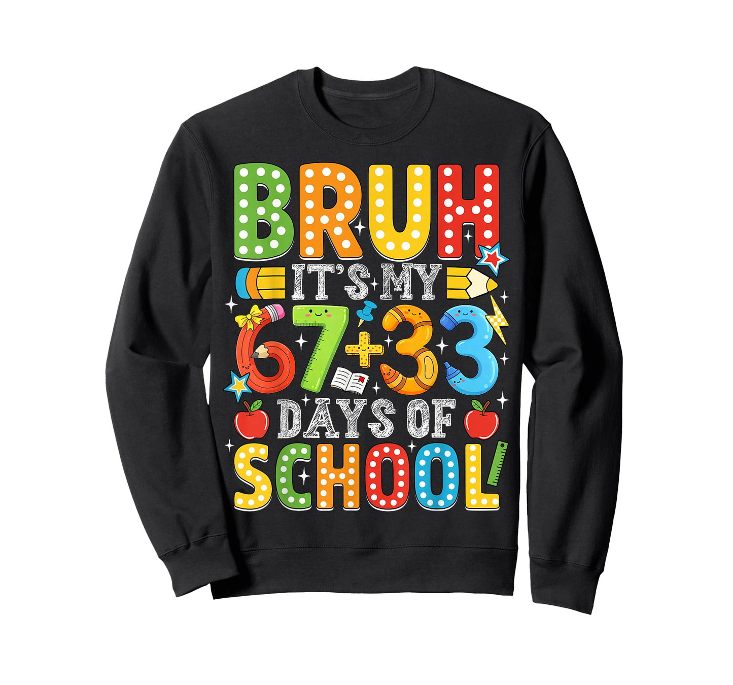 Bruh Its My 67 33 Days of School Funny Boys Kids 100th Day T-Shirt