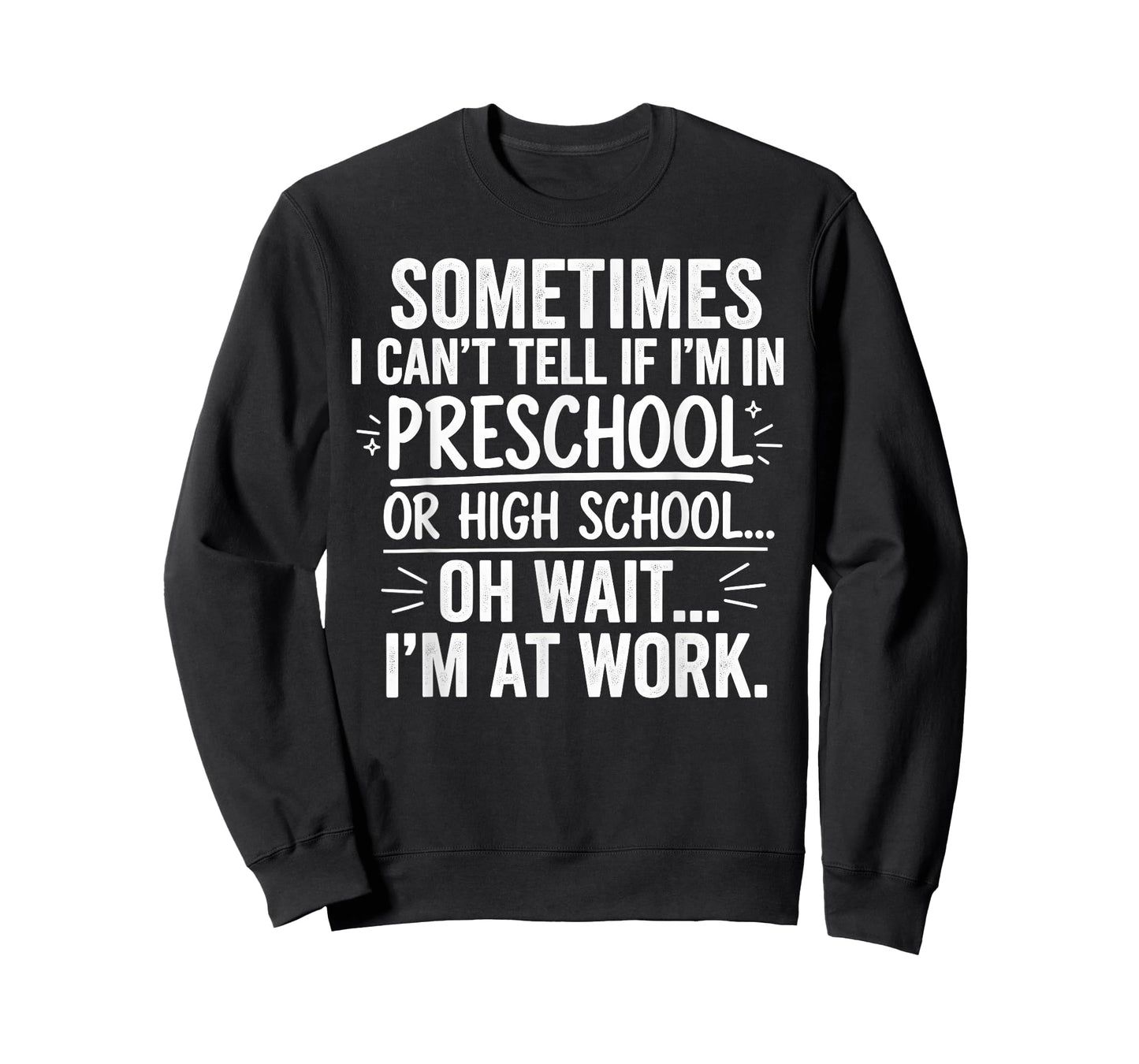 Sometimes I Can’t Tell Funny Office Quote for Coworkers T-Shirt