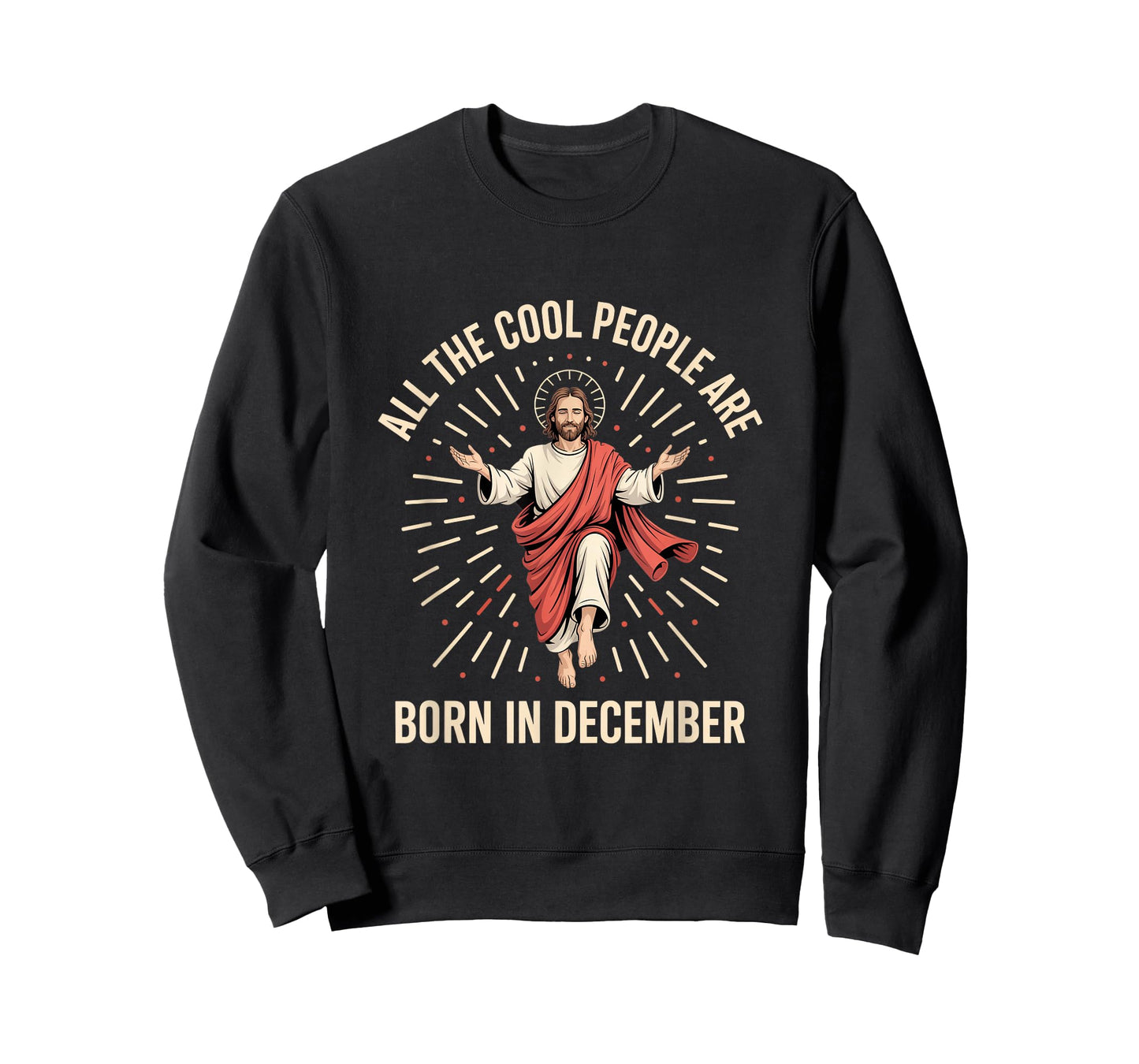 All The Cool People are Born in December Jesus T-Shirt