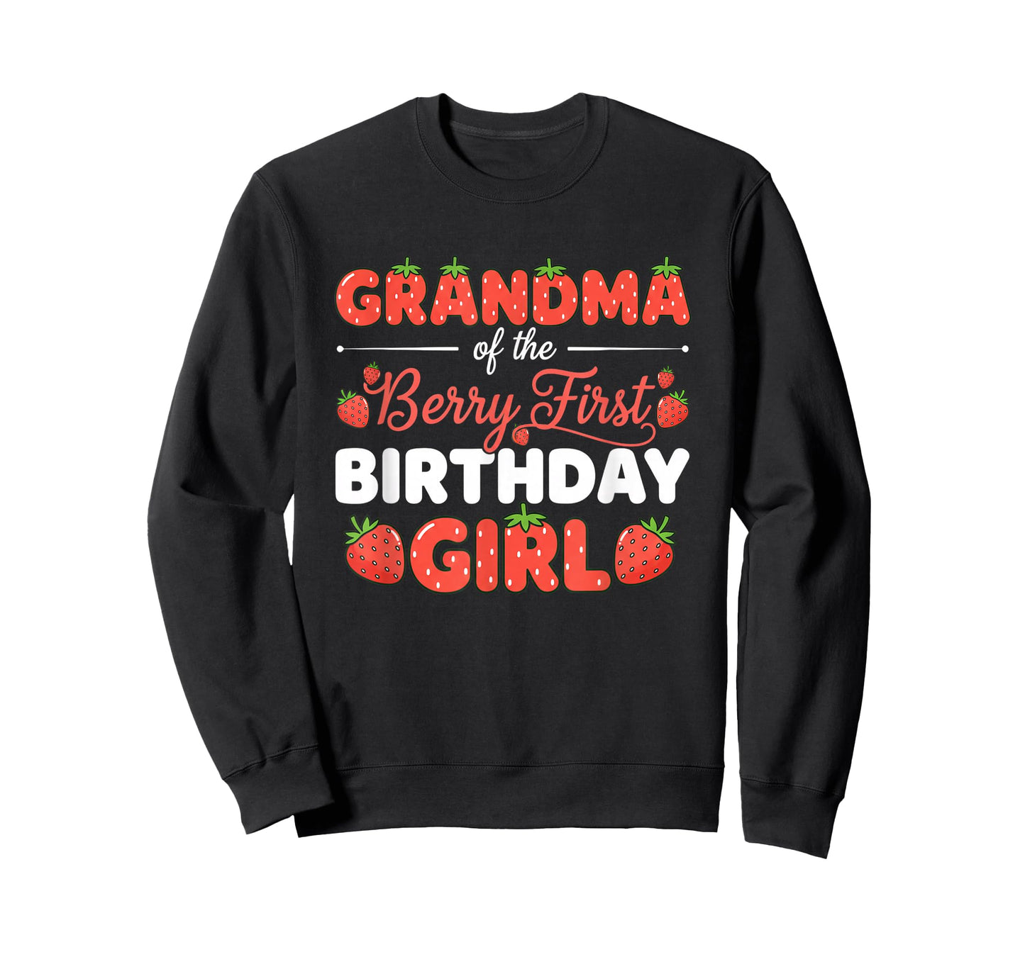 Grandparent Grandma of The Berry First Birthday Girl Strawb T-Shirt