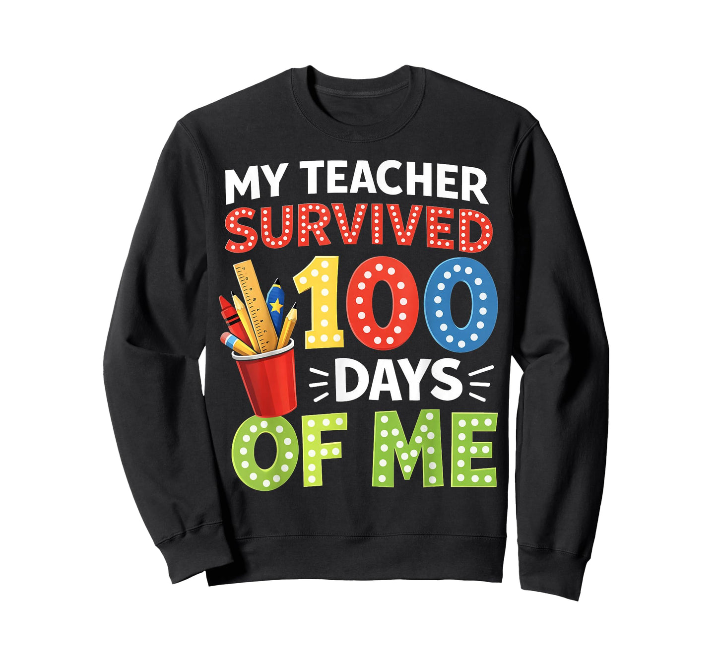 My Teacher Survived 100 Days of Me 100 Days of School T-Shirt
