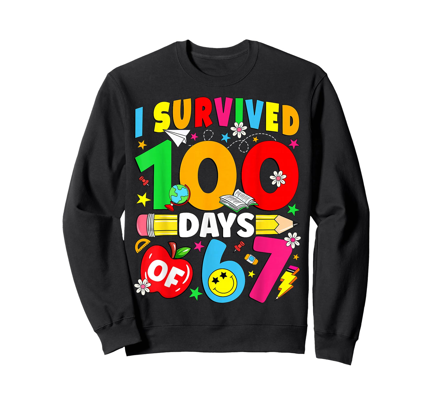 I Survived 100 Days of 67 100th Day of School Kids Teacher T-Shirt