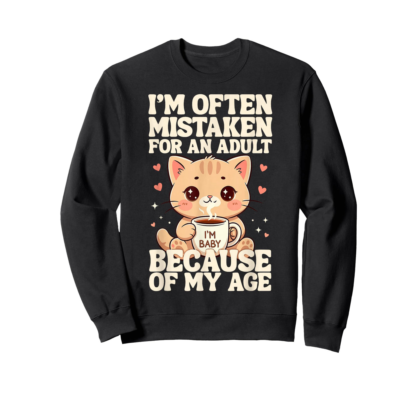 I'm Often Mistaken for an Adult Because of My Age Funny Cat T-Shirt