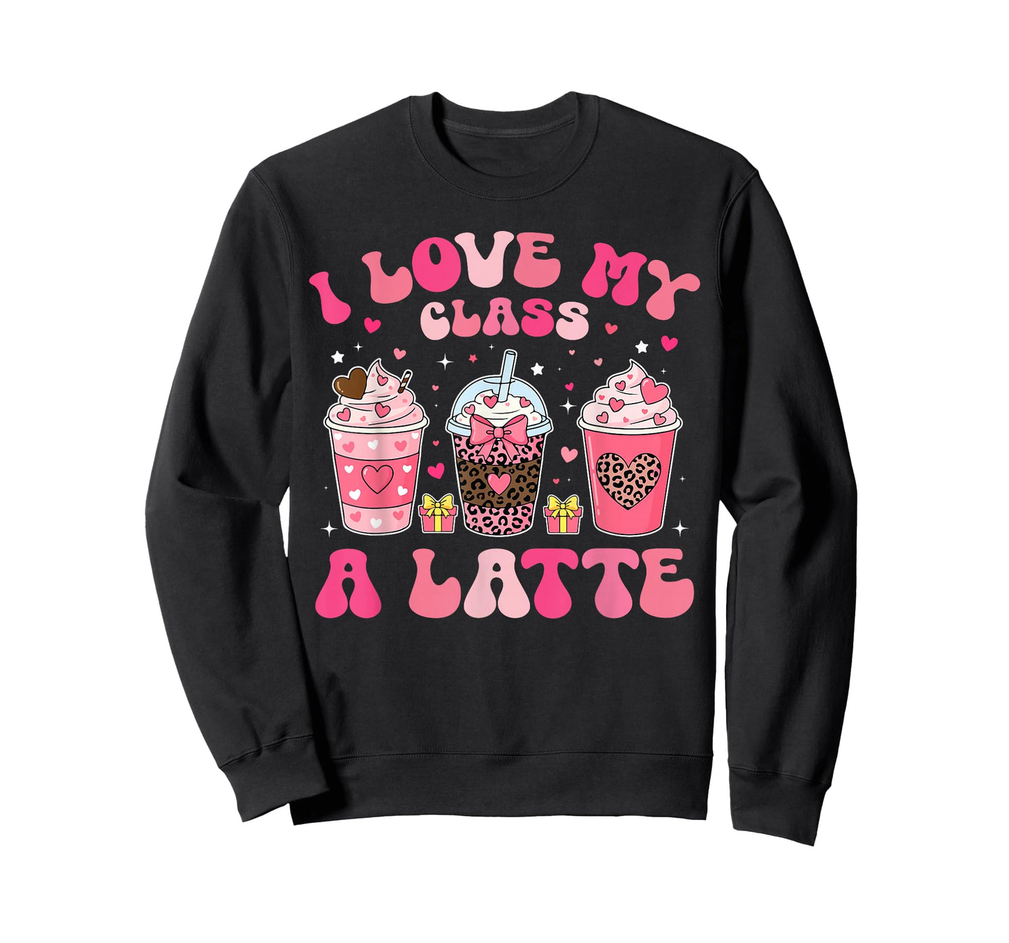 I Love My Class A Latte Valentine Teacher Girl Women Kid T-Shirt