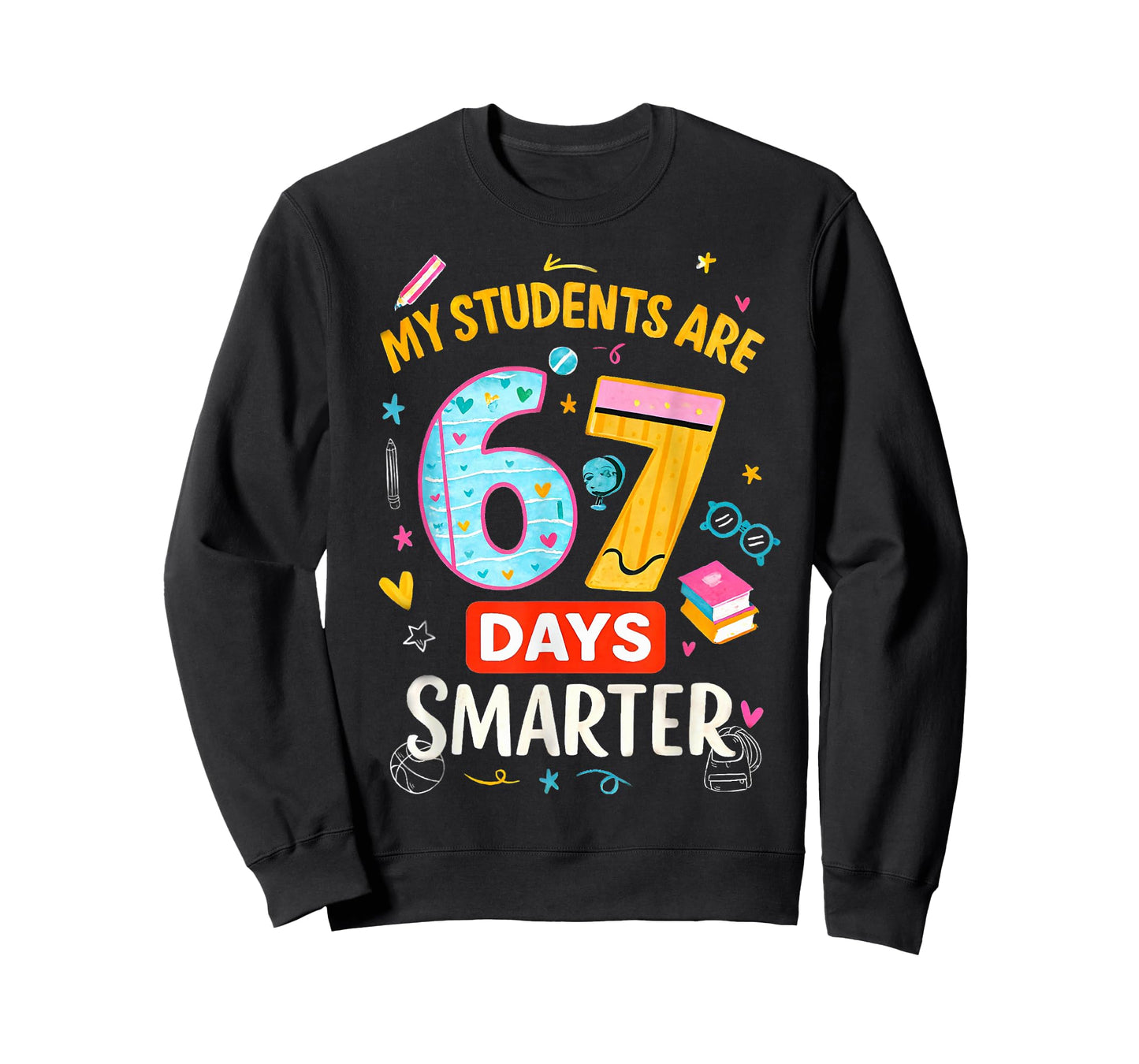 Funny67 Meme My Students are 67 Days Smarter Kids Teacher T-Shirt