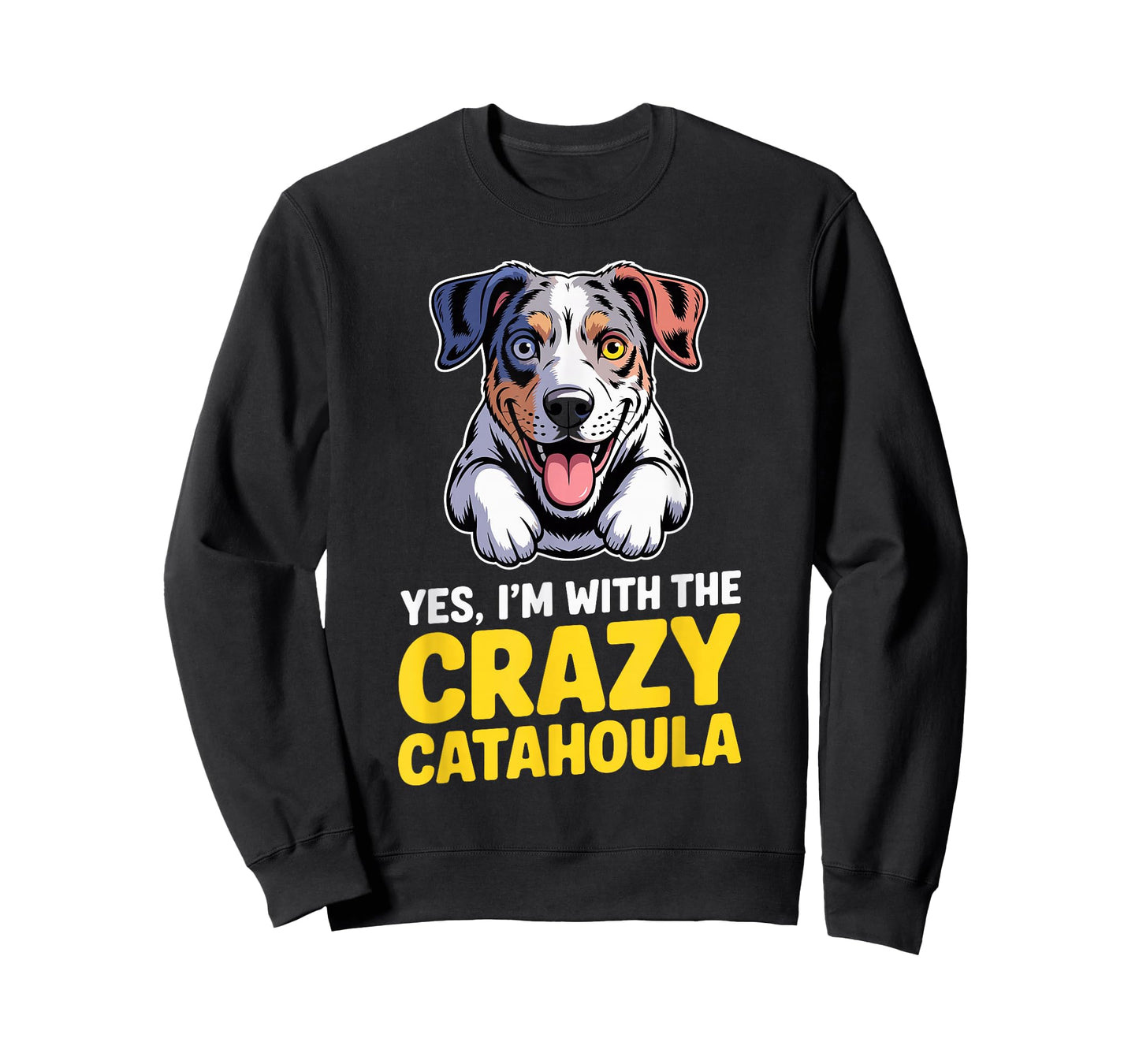 Cute Cartoon Pet Dog Breed Yes, I'm with The Crazy Catahoula T-Shirt