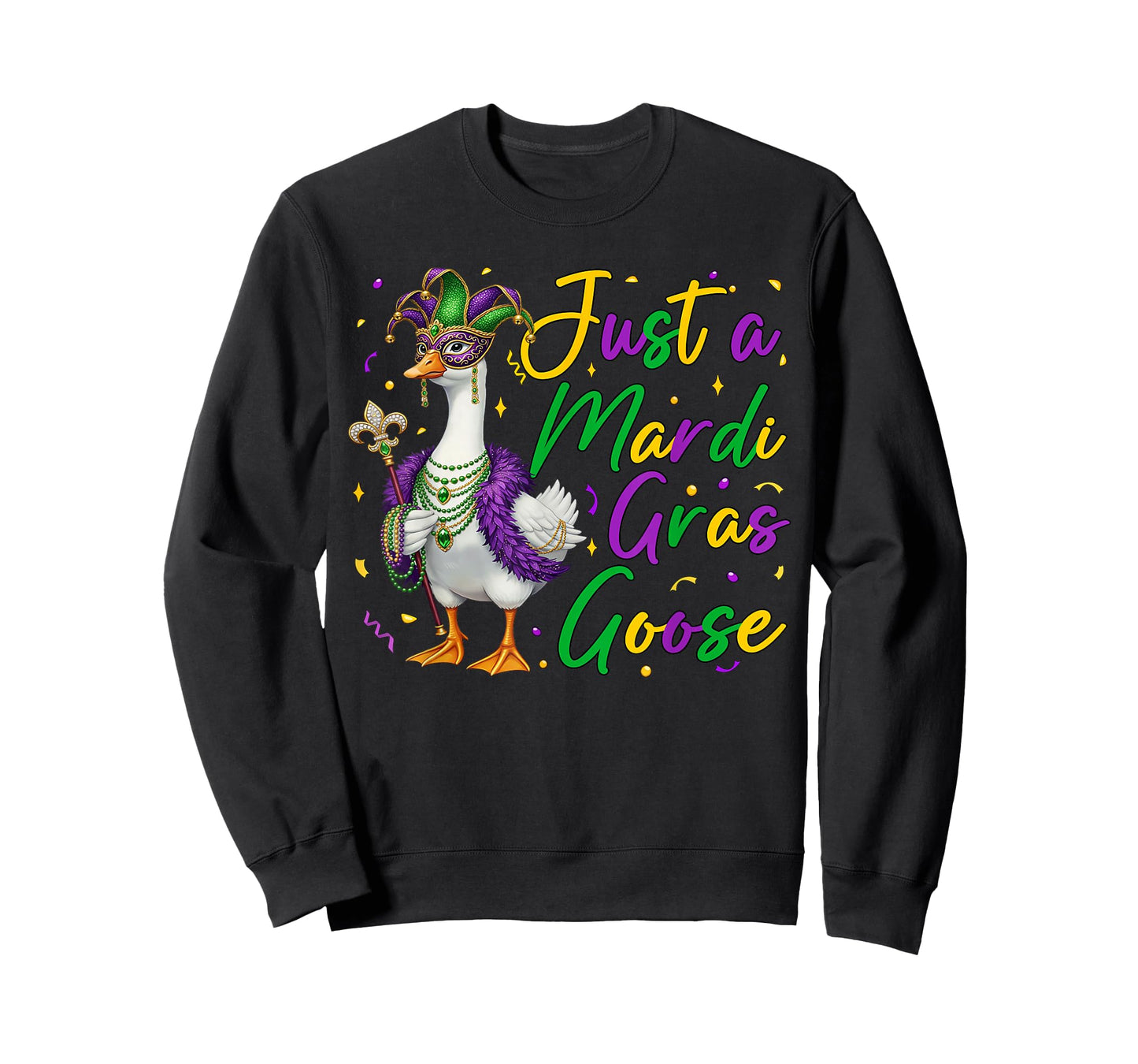 Just A Mardi Gras Goose Funny Silly Goose Men Women Kids T-Shirt