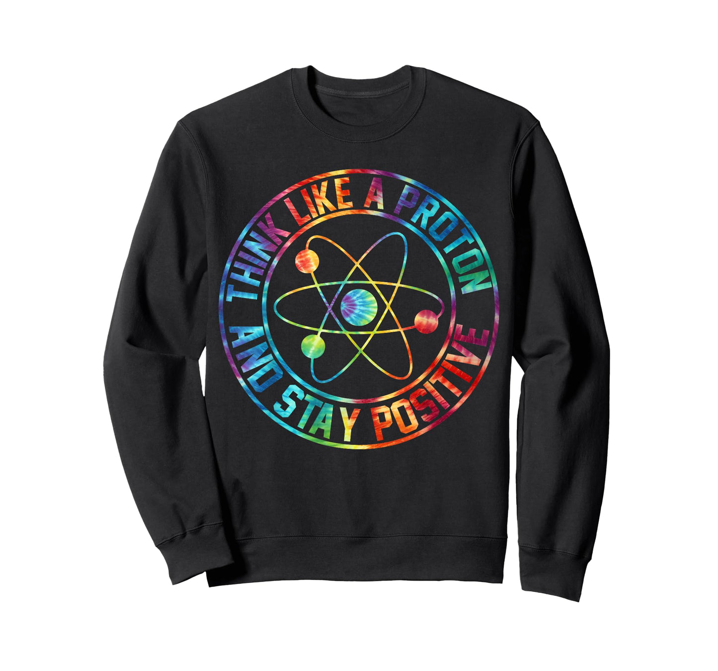 Think Like A Proton Stay Positive Periodic Table Gag Teacher T-Shirt