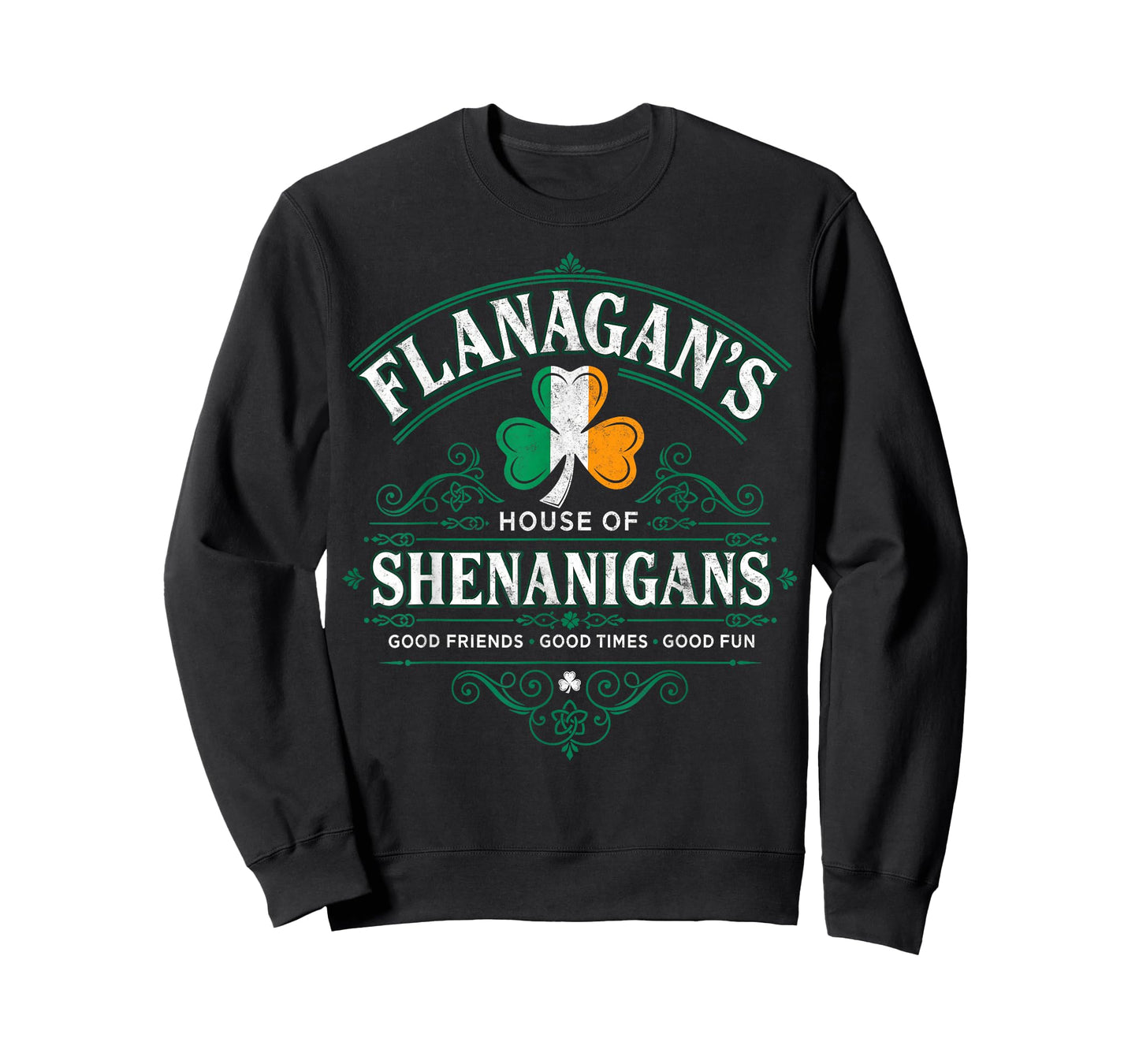 Flanagan's House of Shenanigans St.Patrick’s Day Good Times T-Shirt