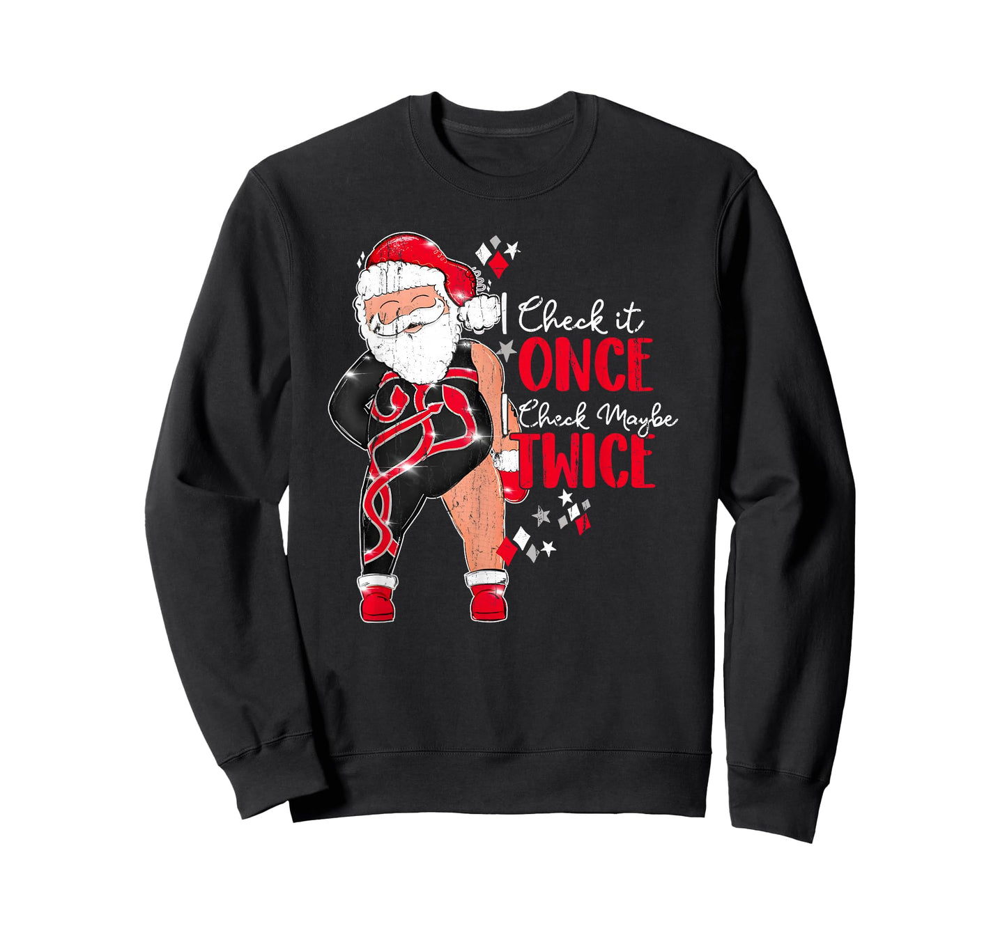 I Check It Once I Check Maybe Twice T-Shirt