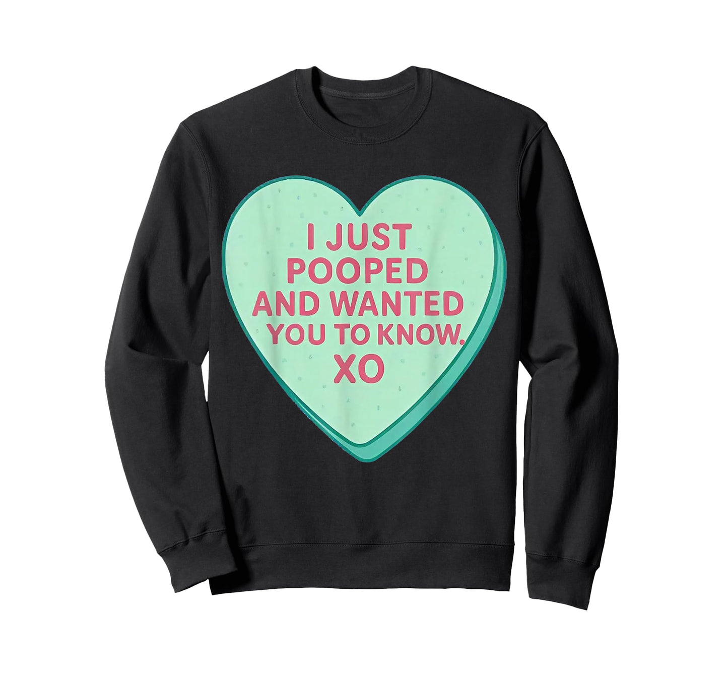 I Just Pooped and Wanted You to Know Xo T-Shirt