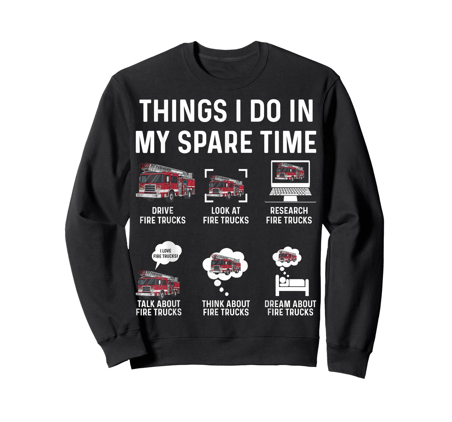 Things I Do in My Spare Time Fire Trucks Firefighter T-Shirt