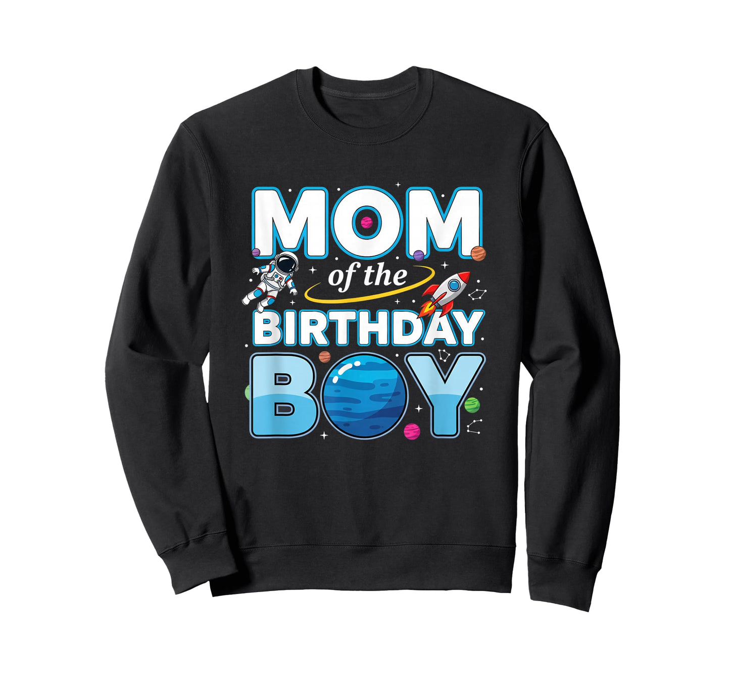 Mom of The Birthday Boy Space Party Mom, Mom T-Shirt