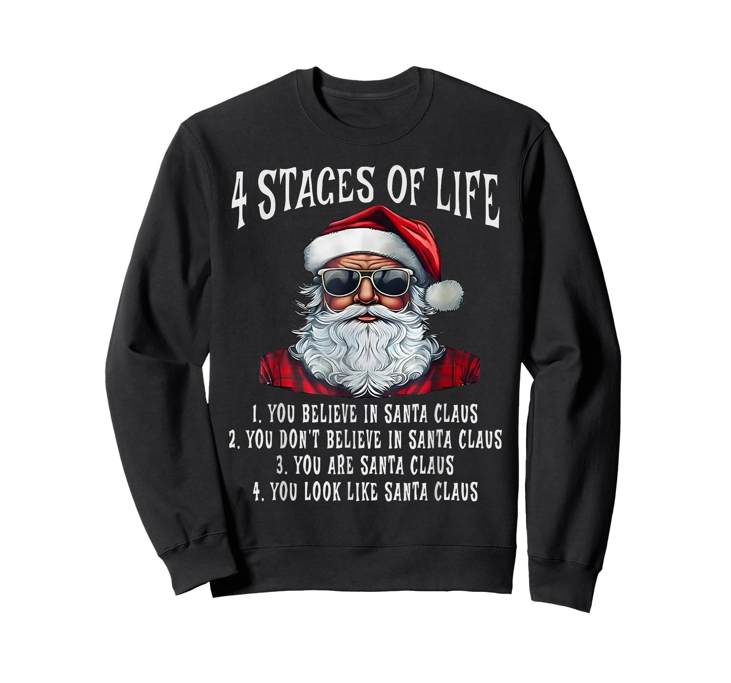 Santa 4 Stages of Life 1.You Believe in Santa Claus T-Shirt