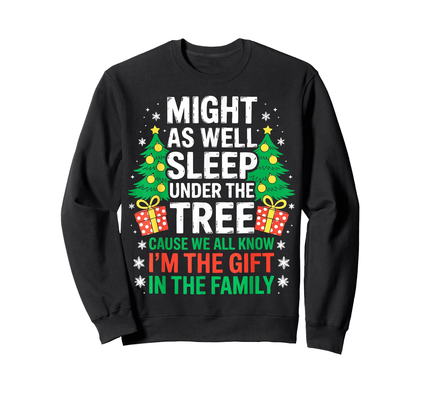 Might As Well Sleep Under The Tree Shirt Christmas Pajamas T-Shirt