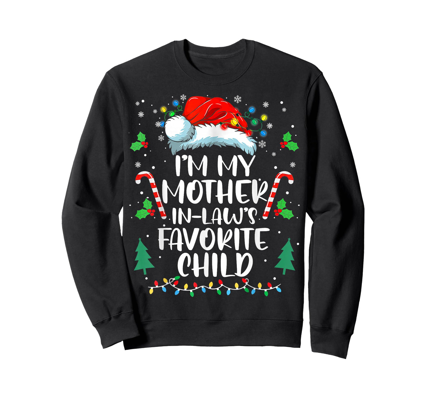 Im My Mother in Laws Favorite Child Funny Santa Mothers Day T-Shirt